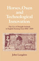Book cover of: Horses, Oxen and Technological Innovation. By: John Langdon