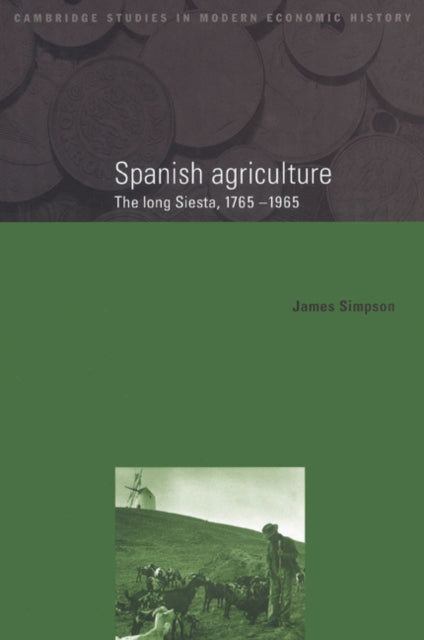 Book cover of: Spanish Agriculture. By: James Simpson