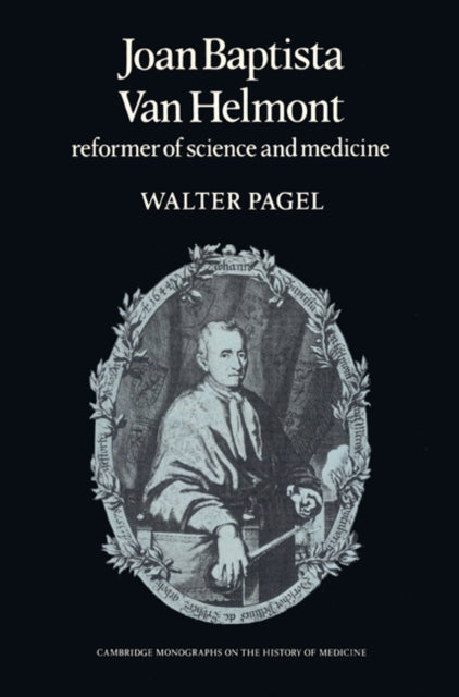 Book cover of: Joan Baptista Van Helmont. By: Walter Pagel