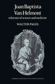 Book cover of: Joan Baptista Van Helmont. By: Walter Pagel