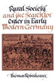 Book cover of: Rural Society and the Search for Order in Early Modern Germany. By: Thomas Robisheaux