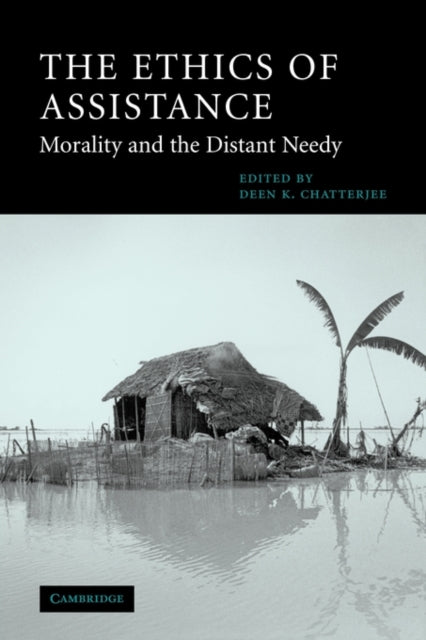 Book cover of: Ethics of Assistance. By: Deen K. Chatterjee