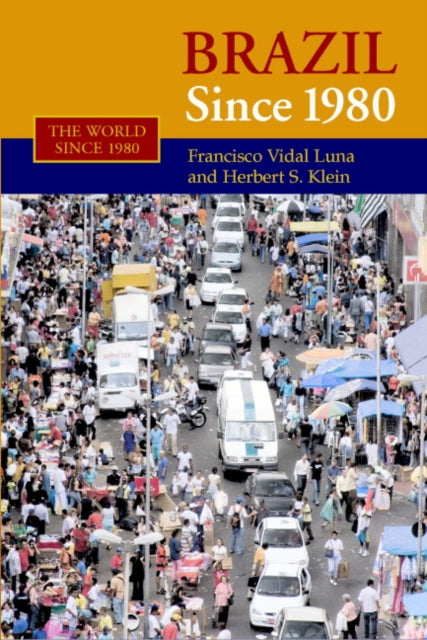 Book cover of: Brazil since 1980. By: Francisco Vidal Luna