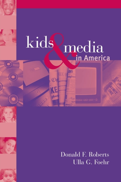 Book cover of: Kids and Media in America