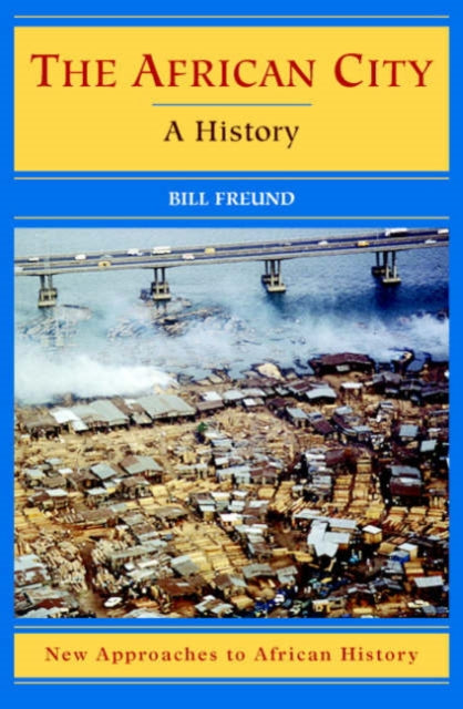 Book cover of: African City. By: Bill Freund