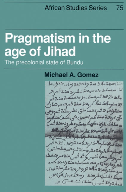 Book cover of: Pragmatism in the Age of Jihad. By: Michael A. Gomez