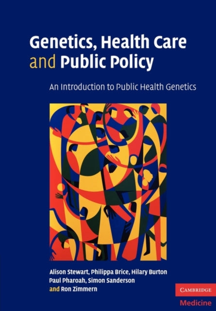 Book cover of: Genetics, Health Care and Public Policy. By: Alison Stewart