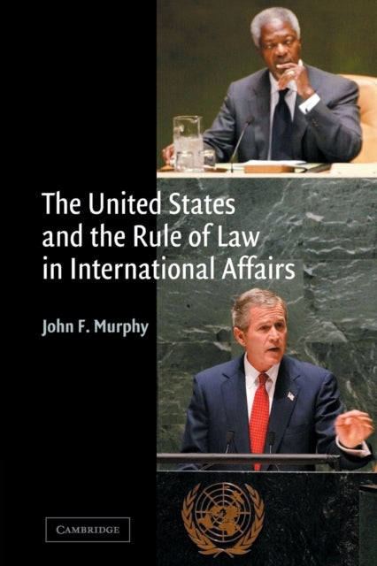 Book cover of: United States and the Rule of Law in International Affairs