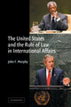 Book cover of: United States and the Rule of Law in International Affairs