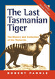 Book cover of: Last Tasmanian Tiger. By: Robert Paddle
