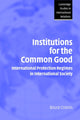 Book cover of: Institutions for the Common Good. By: Bruce Cronin