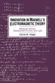 Book cover of: Innovation in Maxwell's Electromagnetic Theory. By: Daniel M. Siegel