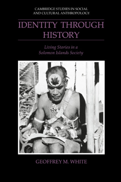 Book cover of: Identity through History. By: Geoffrey M. White