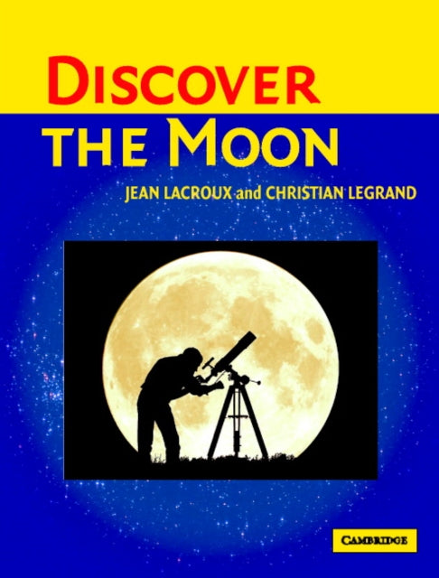 Book cover of: Discover the Moon. By: Jean Lacroux