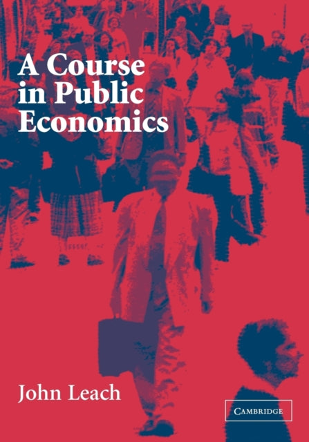 Book cover of: Course in Public Economics. By: John Leach