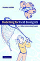 Book cover of: Modelling for Field Biologists and Other Interesting People. By: Hanna Kokko