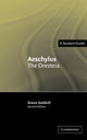 Book cover of: Aeschylus: The Oresteia. By: Simon Goldhill