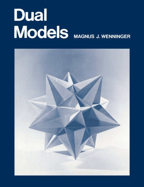 Book cover of: Dual Models. By: Magnus J. Wenninger