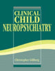 Book cover of: Clinical Child Neuropsychiatry. By: Christopher Gillberg