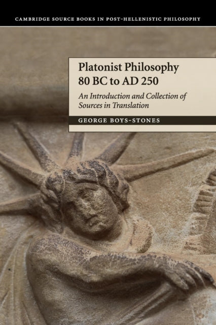 Book cover of: Platonist Philosophy 80 BC to AD 250. By: George Boys-Stones