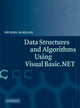 Book cover of: Data Structures and Algorithms Using Visual Basic.NET. By: Michael McMillan
