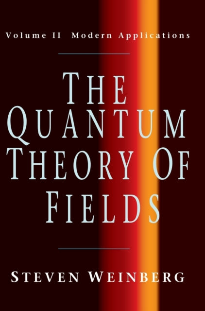 Book cover of: Quantum Theory of Fields. By: Steven Weinberg