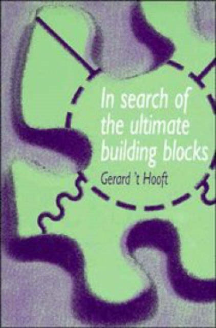 Book cover of: In Search of the Ultimate Building Blocks