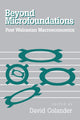 Book cover of: Beyond Microfoundations. By: David Colander