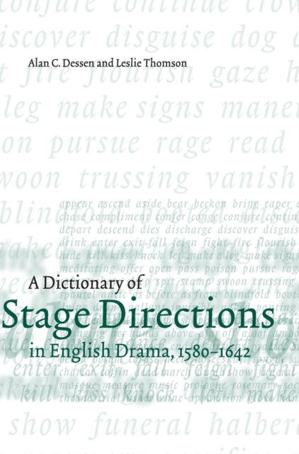 Book cover of: Dictionary of Stage Directions in English Drama 1580–1642