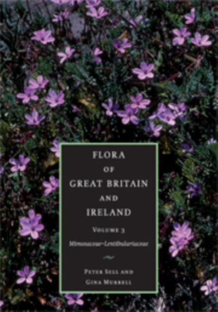 Book cover of: Flora of Great Britain and Ireland: Volume 3, Mimosaceae - Lentibulariaceae. By: Gina Murrell
