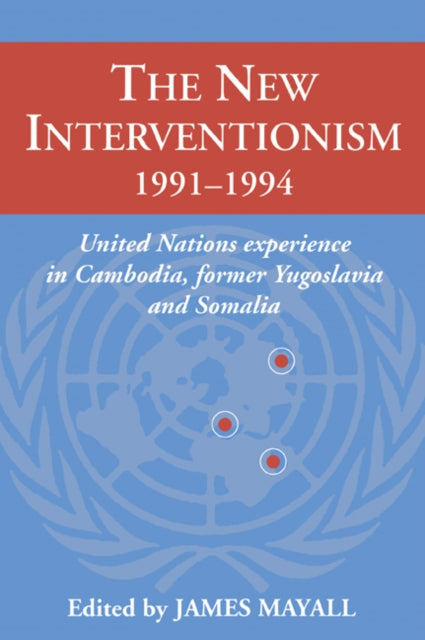 Book cover of: New Interventionism, 1991–1994. By: James Mayall