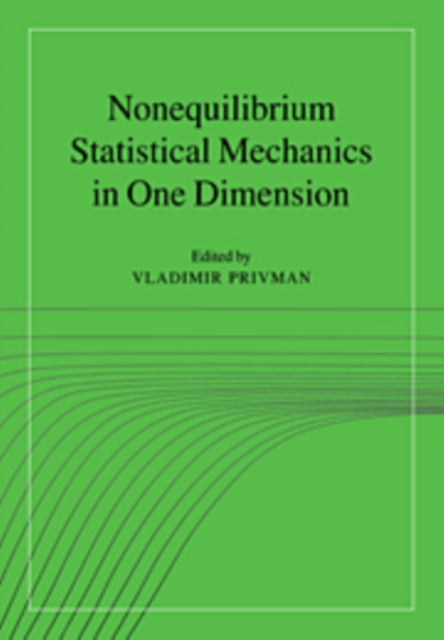 Book cover of: Nonequilibrium Statistical Mechanics in One Dimension