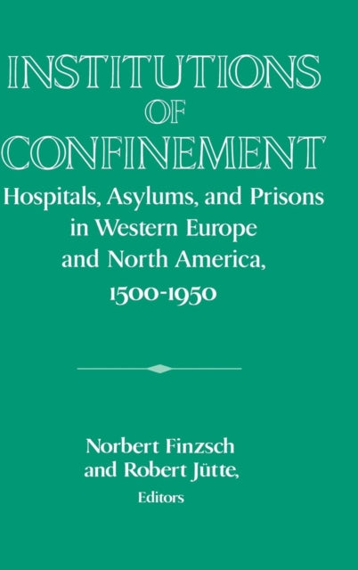 Book cover of: Institutions of Confinement