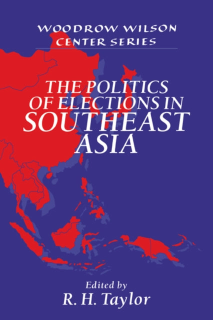 Book cover of: Politics of Elections in Southeast Asia