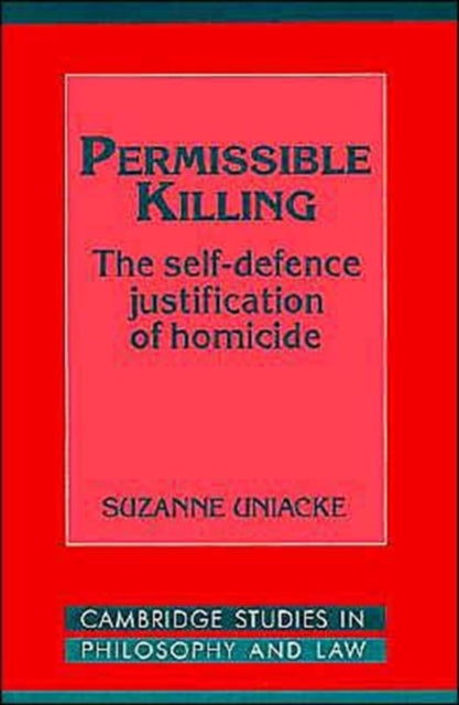 Book cover of: Permissible Killing. By: Suzanne Uniacke