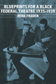 Book cover of: Blueprints for a Black Federal Theatre. By: Rena Fraden