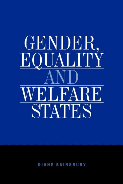 Book cover of: Gender, Equality and Welfare States