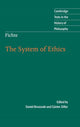 Book cover of: Fichte: The System of Ethics. By: Johann Gottlieb Fichte