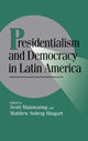 Book cover of: Presidentialism and Democracy in Latin America