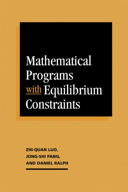 Book cover of: Mathematical Programs with Equilibrium Constraints