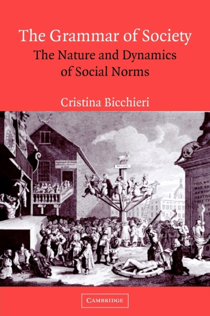 Book cover of: Grammar of Society. By: Cristina Bicchieri