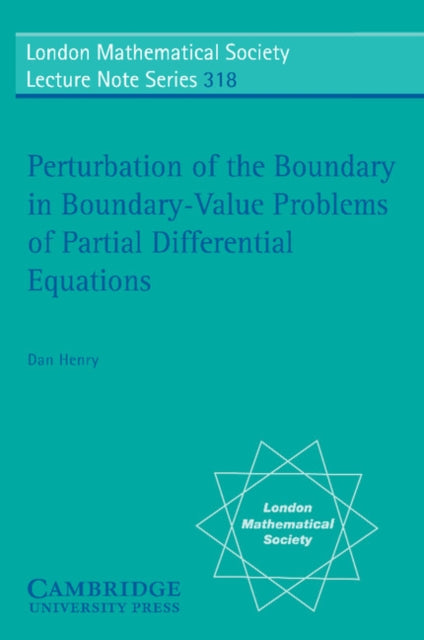 Book cover of: Perturbation of the Boundary in Boundary-Value Problems of Partial Differential Equations. By: Dan Henry
