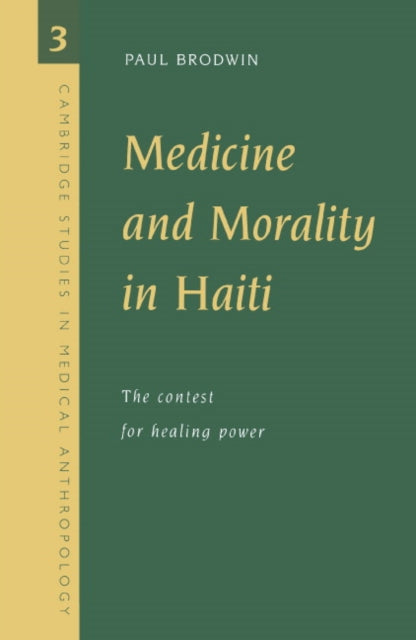 Book cover of: Medicine and Morality in Haiti