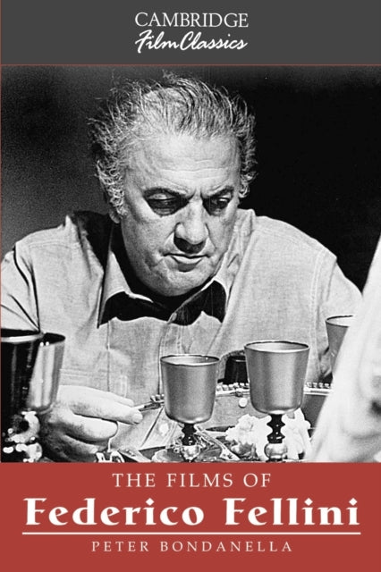 Book cover of: Films of Federico Fellini. By: Peter Bondanella