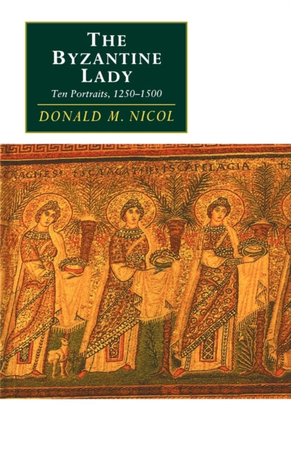 Book cover of: Byzantine Lady. By: Donald MacGillivray Nicol