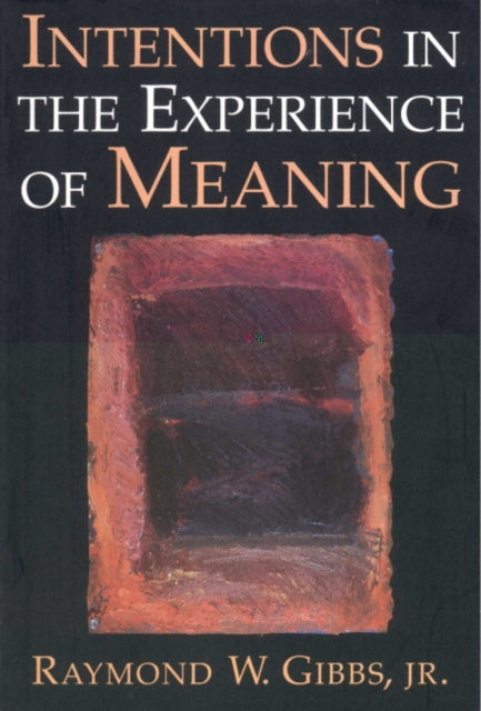 Book cover of: Intentions in the Experience of Meaning