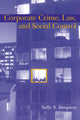 Book cover of: Corporate Crime, Law, and Social Control. By: Sally S. Simpson