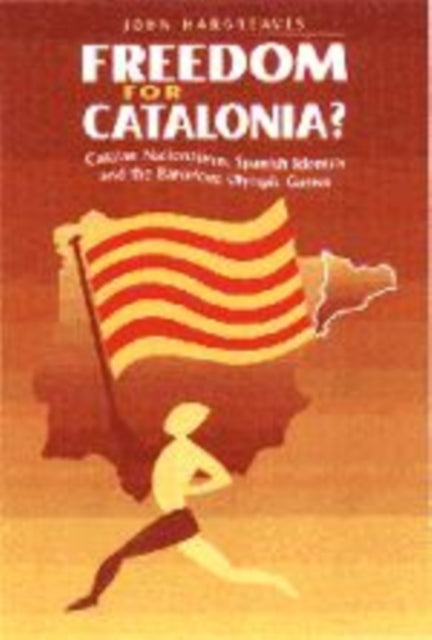 Book cover of: Freedom for Catalonia?