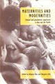 Book cover of: Maternities and Modernities