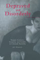 Book cover of: Depraved and Disorderly